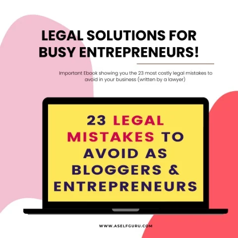 23 Legal Mistakes To Avoid As Bloggers and Entrepreneurs