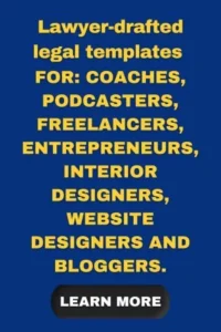Lawyer-Drafted Legal Templates For Bloggers and Entrepreneurs